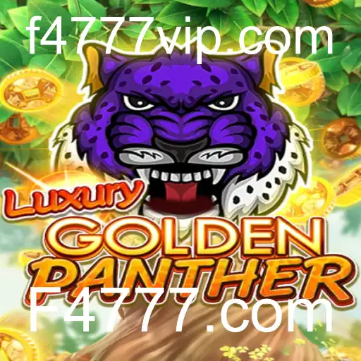 LUXURYGOLDENPANTHER: Explore a Excitante Aventura no Mundo de F4777.com